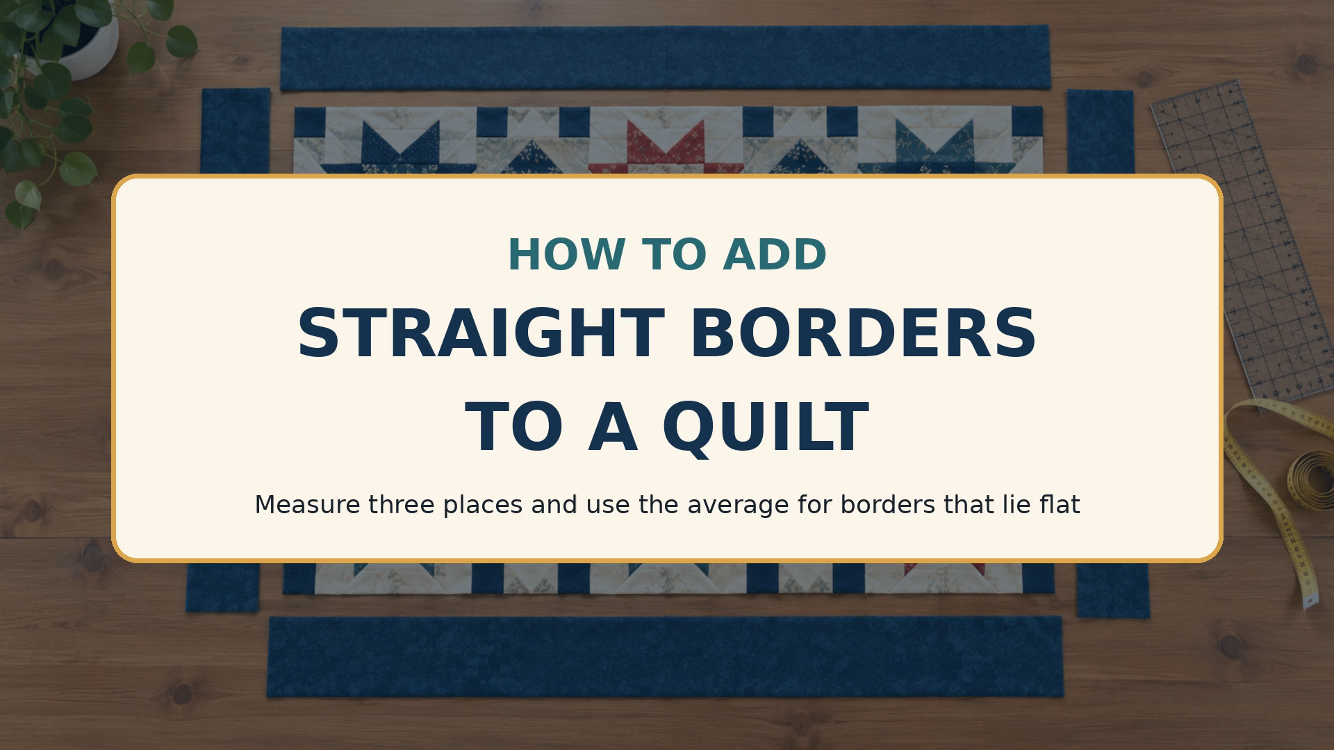 How to Add Straight Borders to a Quilt video title