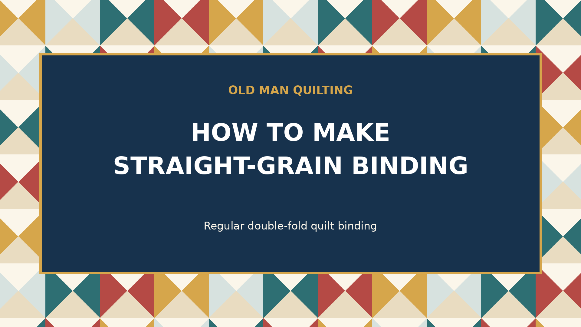 How to Make Straight-Grain Quilt Binding video title